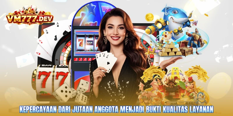 Kepercayaan dari jutaan anggota menjadi bukti kualitas layanan